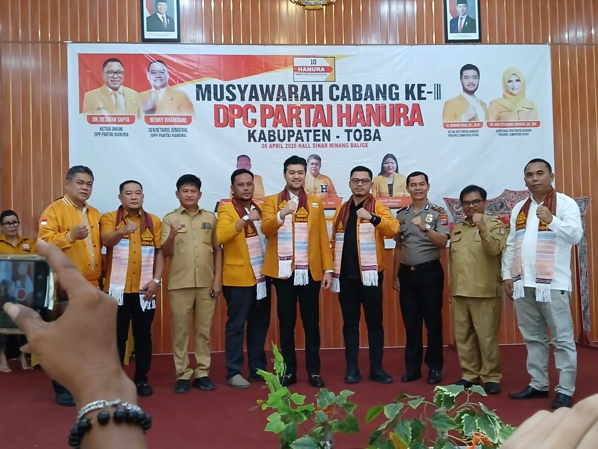 Musyawarah Cabang Ke – III DPC Partai Hanura Kabupaten Toba, “Tegaskan Solidaritas dan Arah Strategis Partai”