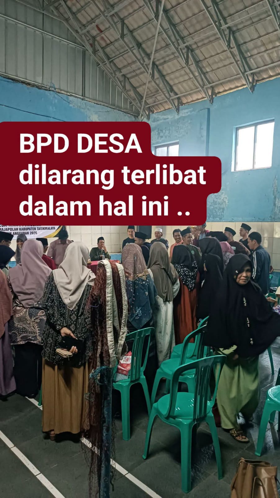Ketua dan Anggota BPD Dilarang Keras Terlibat Sebagai Pelaksana Proyek Pembangunan Desa.