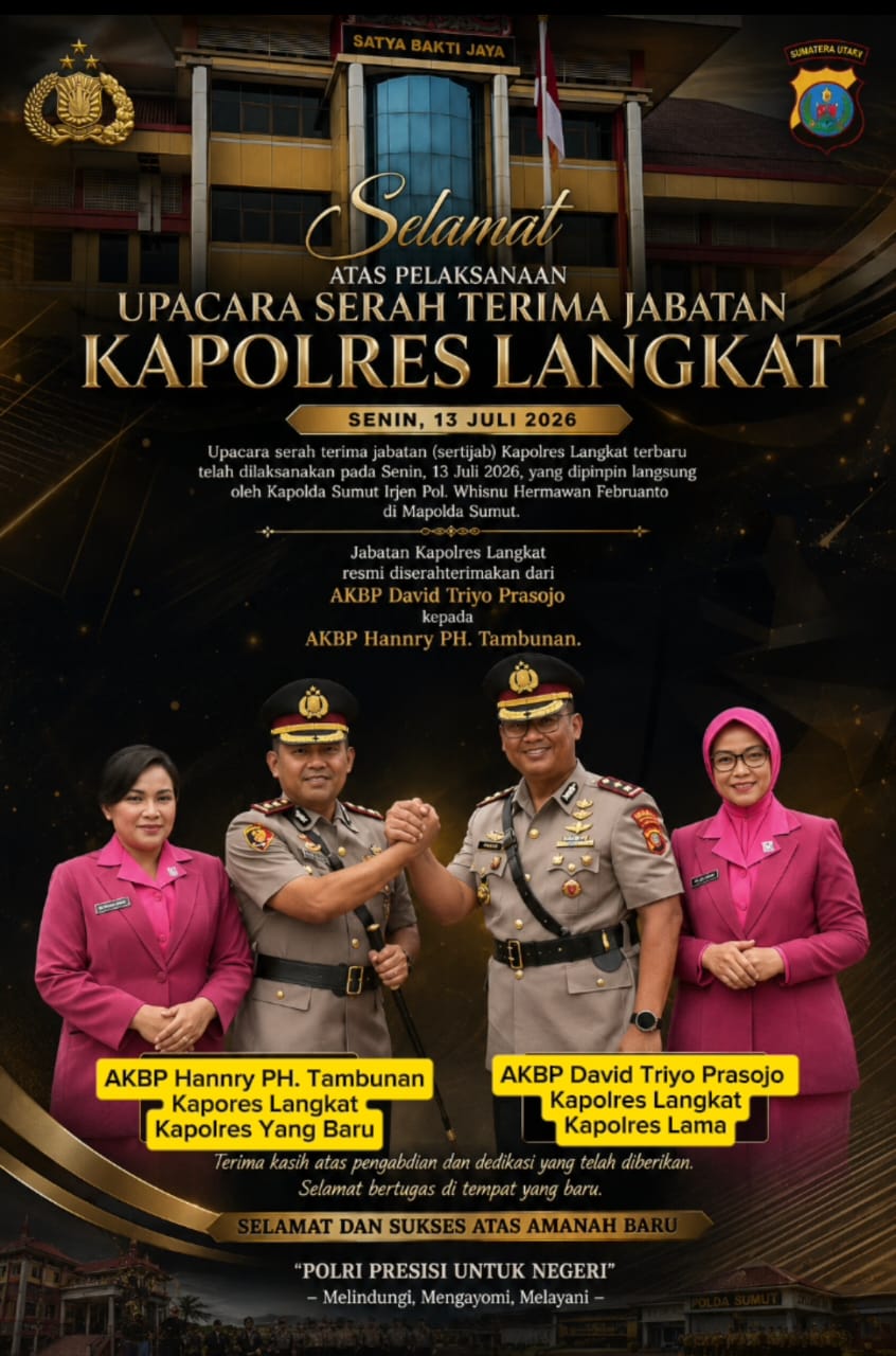 Kapolda Sumut Pimpin Sertijab Kapolres Langkat: AKBP Hannry PH. Tambunan S.E..,S.I.K., Resmi Menjabat.