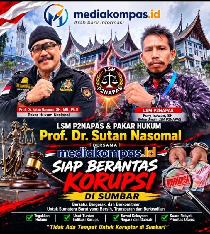 LSM P2NAPAS Bersama mediakompas.id Bongkar Dugaan Korupsi Temuan BPK Sumbar, Siap Lapor Lengkap ke KPK